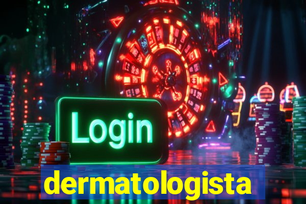 dermatologista quanto ganha