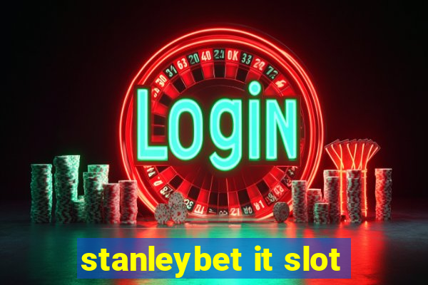 stanleybet it slot