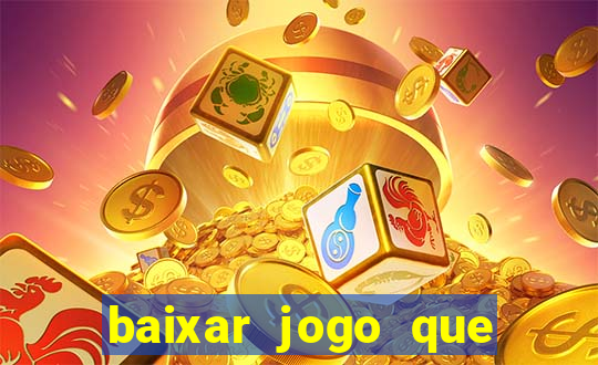 baixar jogo que dá dinheiro de verdade