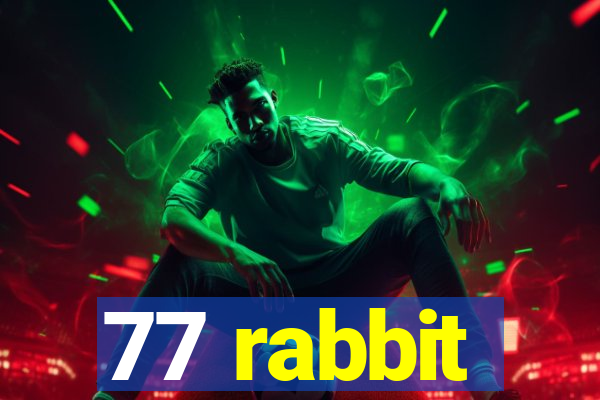 77 rabbit