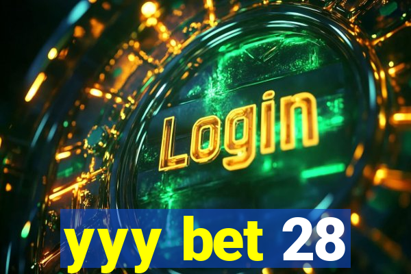 yyy bet 28