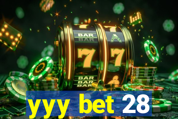 yyy bet 28