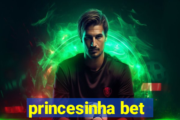 princesinha bet