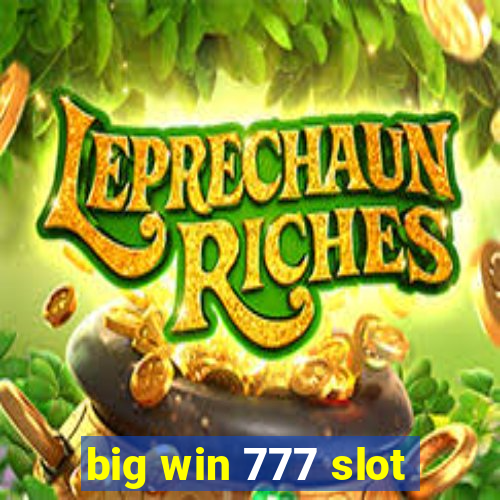 big win 777 slot