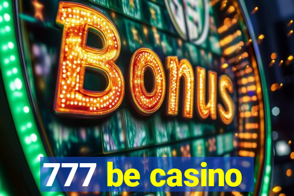 777 be casino