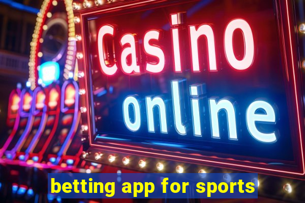 betting app for sports