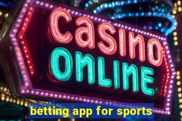 betting app for sports