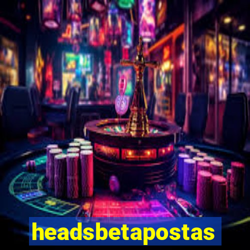 headsbetapostas