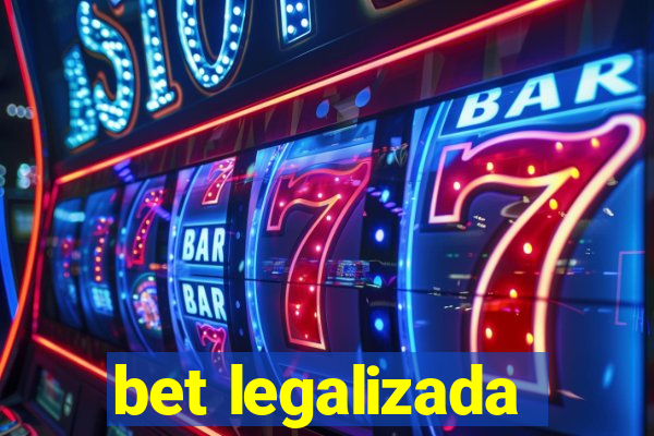 bet legalizada