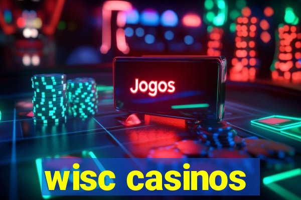 wisc casinos