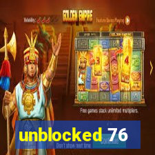 unblocked 76