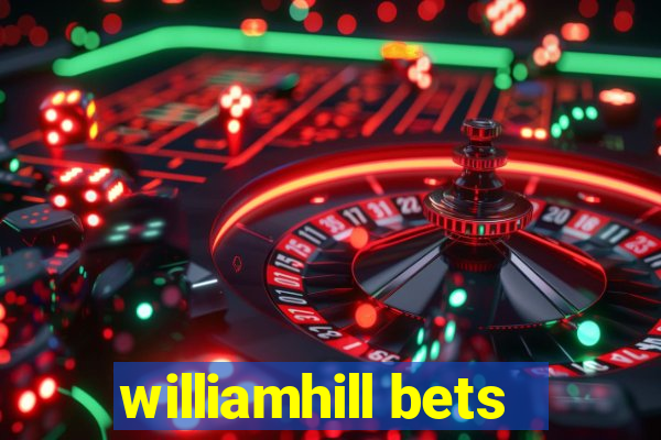 williamhill bets