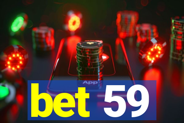 bet 59