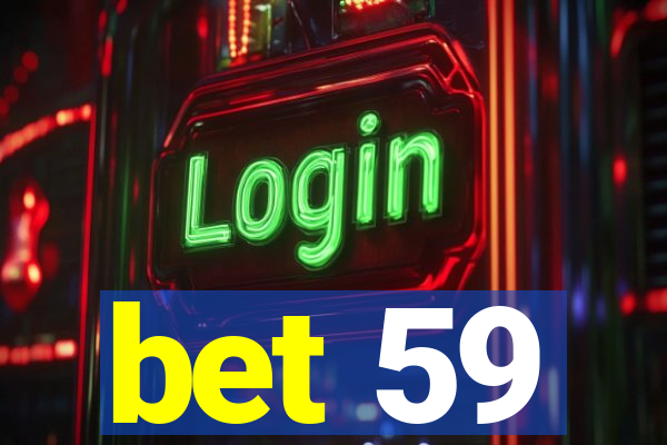 bet 59