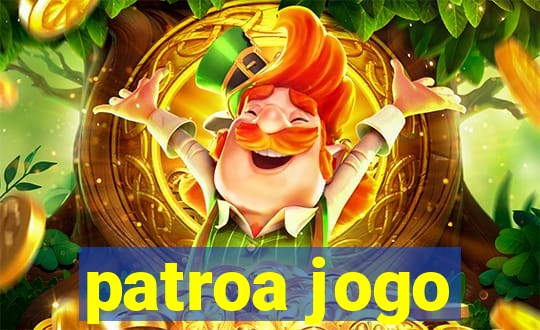 patroa jogo