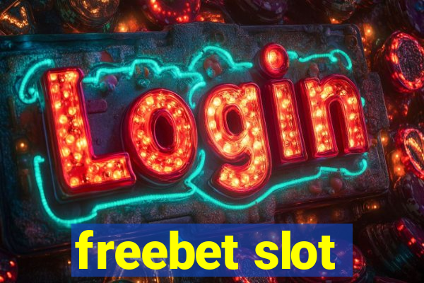 freebet slot