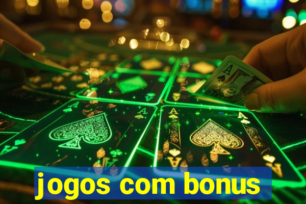 jogos com bonus