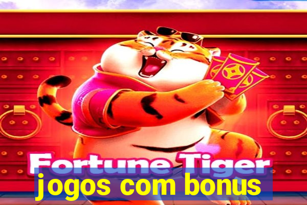 jogos com bonus