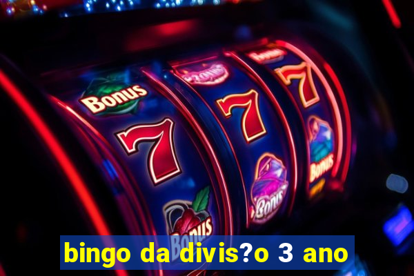 bingo da divis?o 3 ano