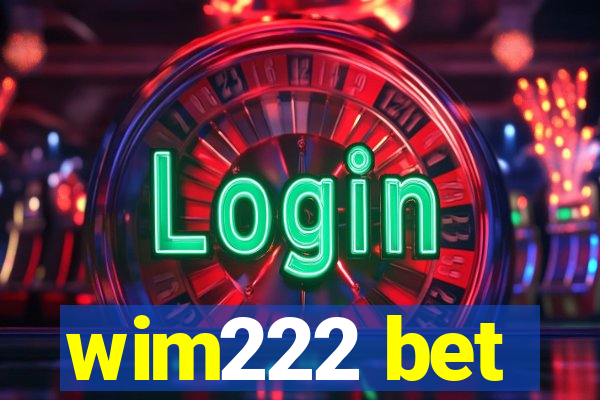 wim222 bet