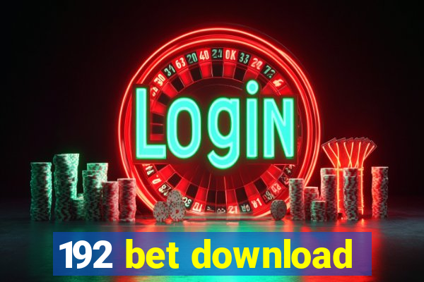 192 bet download