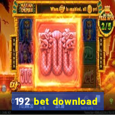 192 bet download