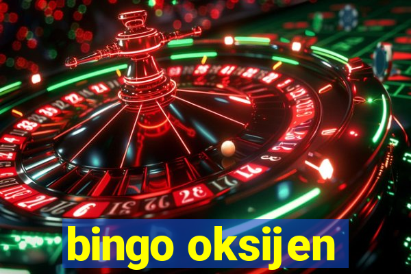 bingo oksijen