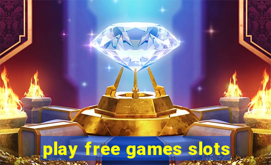 play free games slots