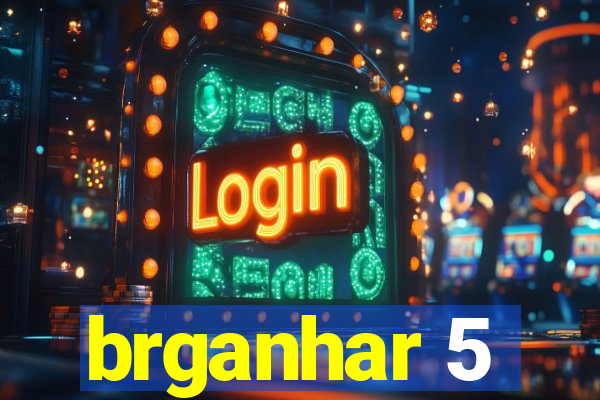 brganhar 5