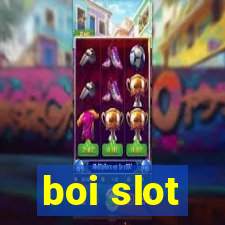 boi slot