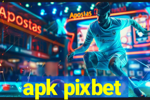 apk pixbet