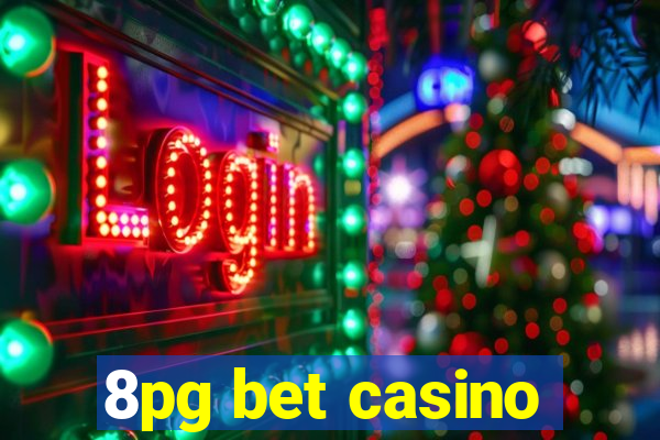 8pg bet casino