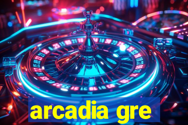 arcadia gre