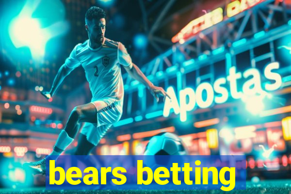 bears betting