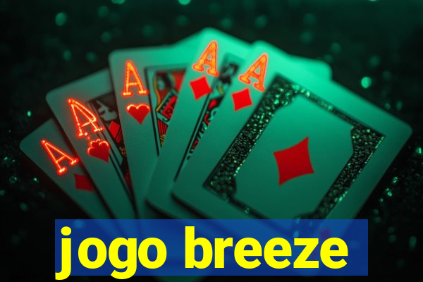 jogo breeze