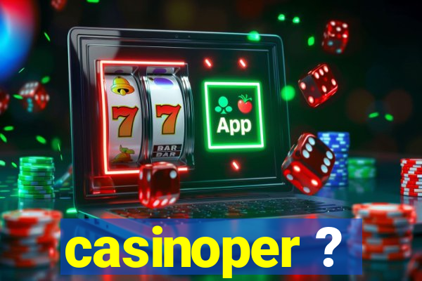 casinoper ?