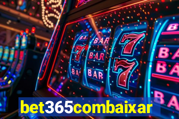 bet365combaixar