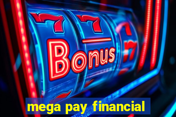 mega pay financial