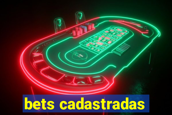 bets cadastradas