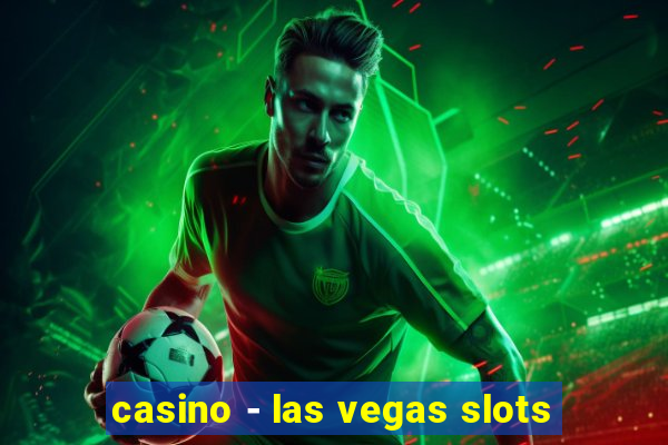 casino - las vegas slots