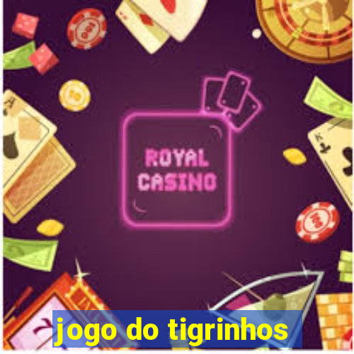 jogo do tigrinhos