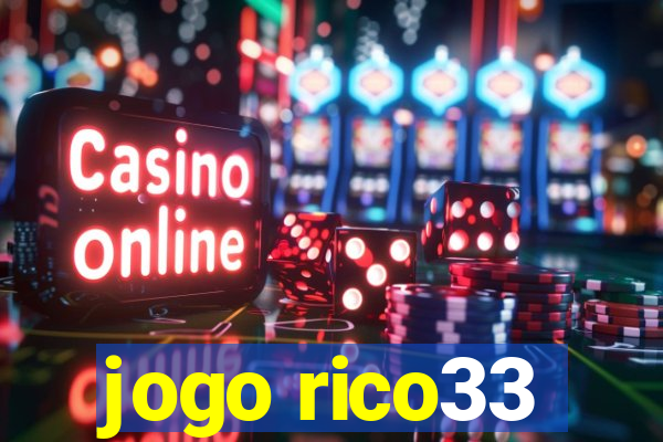 jogo rico33