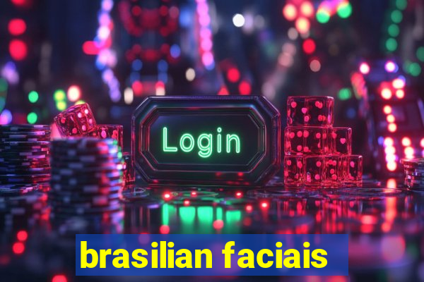 brasilian faciais