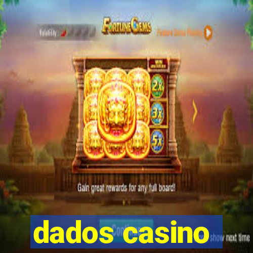 dados casino