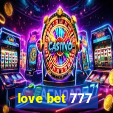 love bet 777