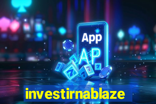 investirnablaze