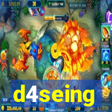 d4seing