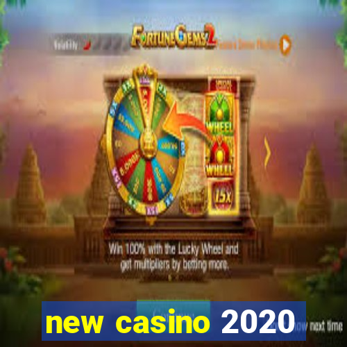 new casino 2020