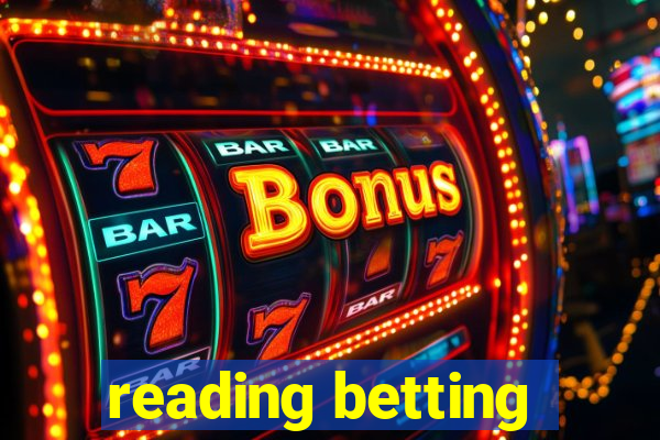 reading betting