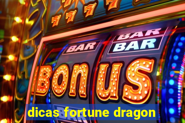 dicas fortune dragon